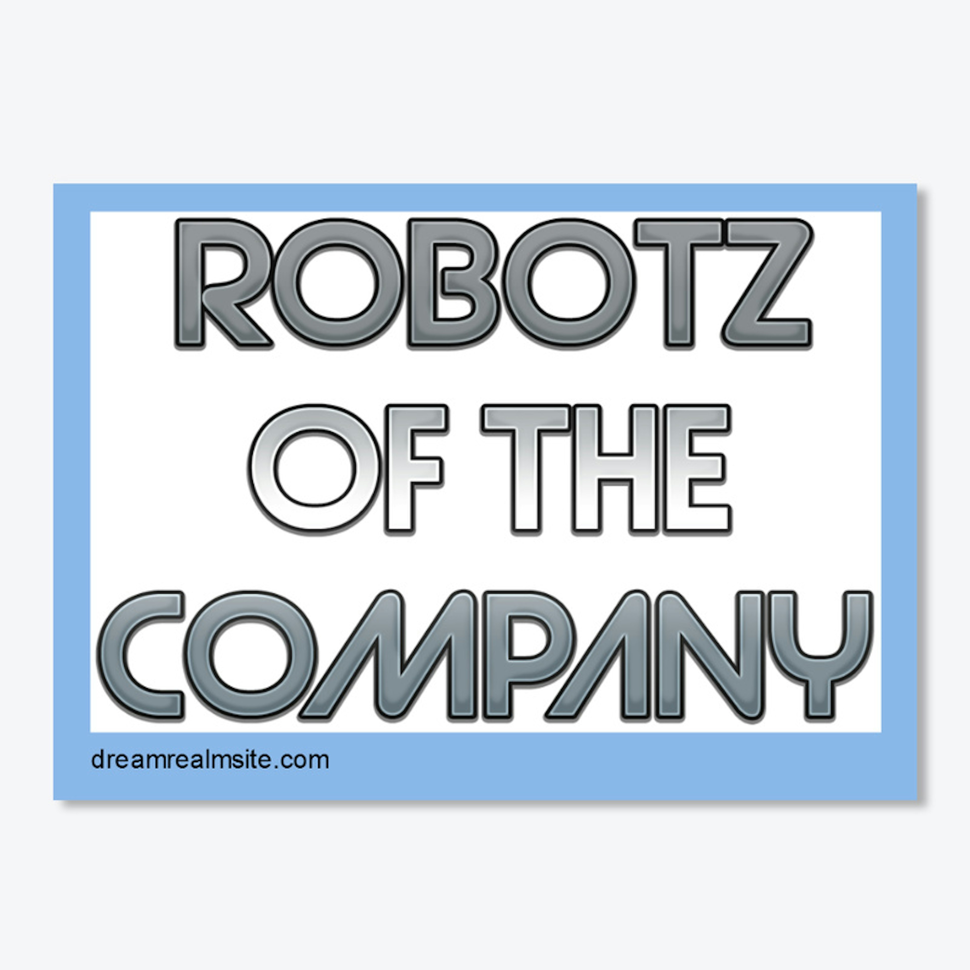 Robotz of the Company - sticker