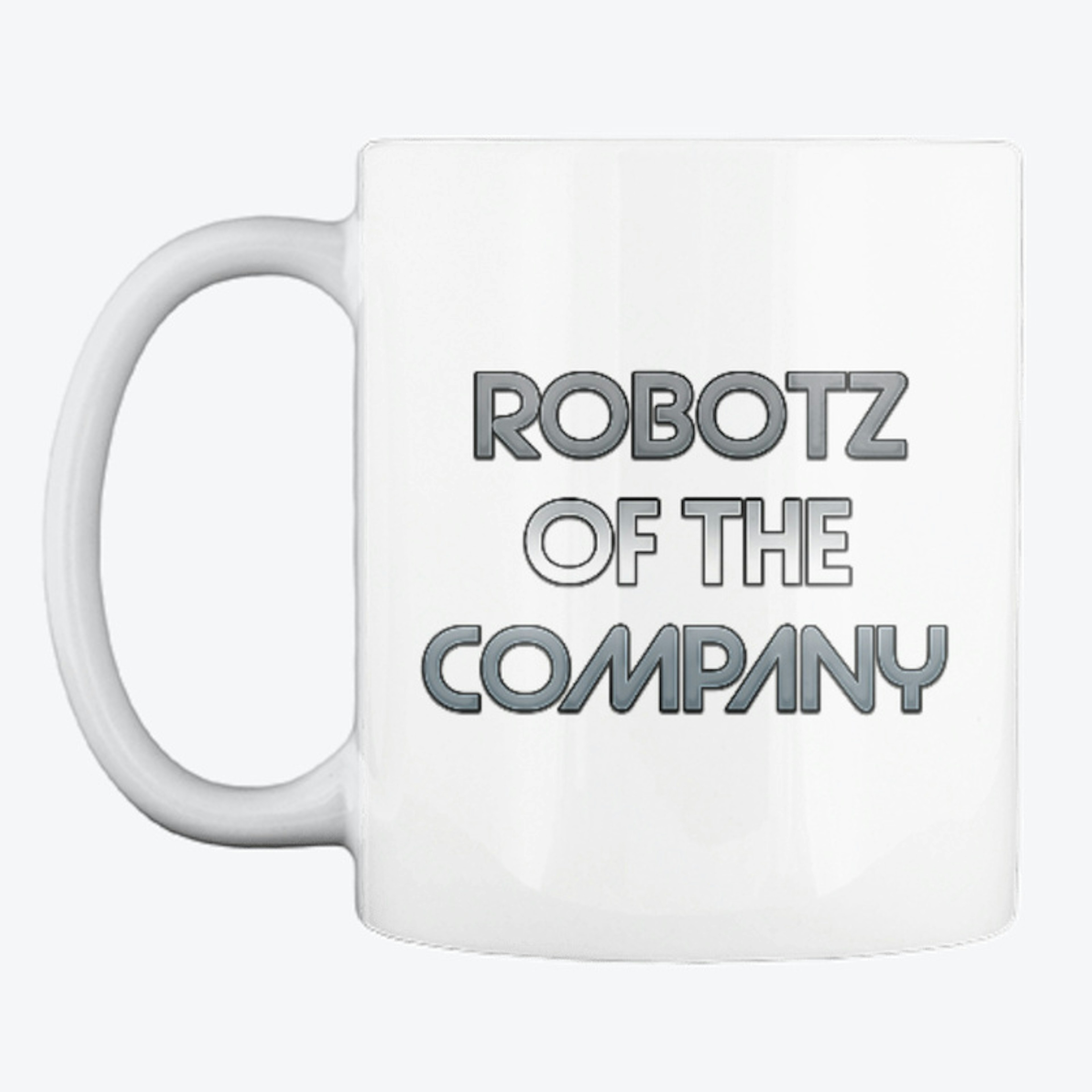 Robotz of the Company Mug